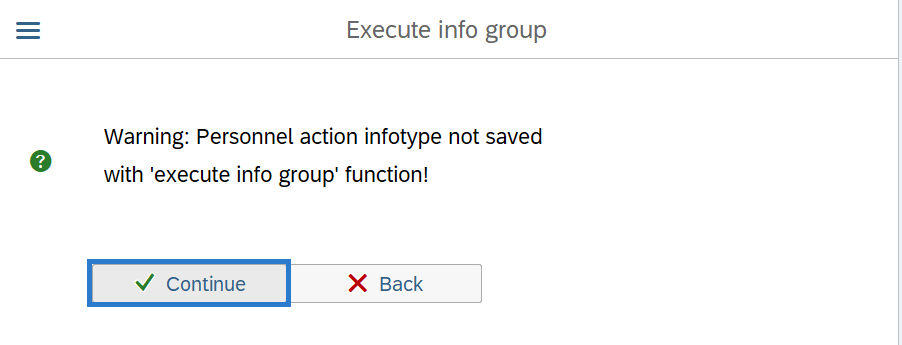 Execute info grou warning with Continue button selected.